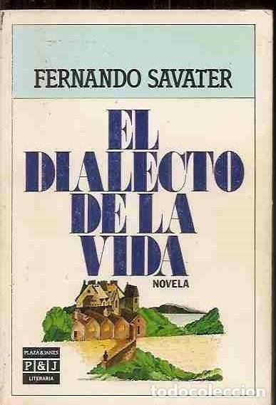 Libros: DIALECTO DE LA VIDA - EL - SAVATER, FERNANDO - Foto 7
