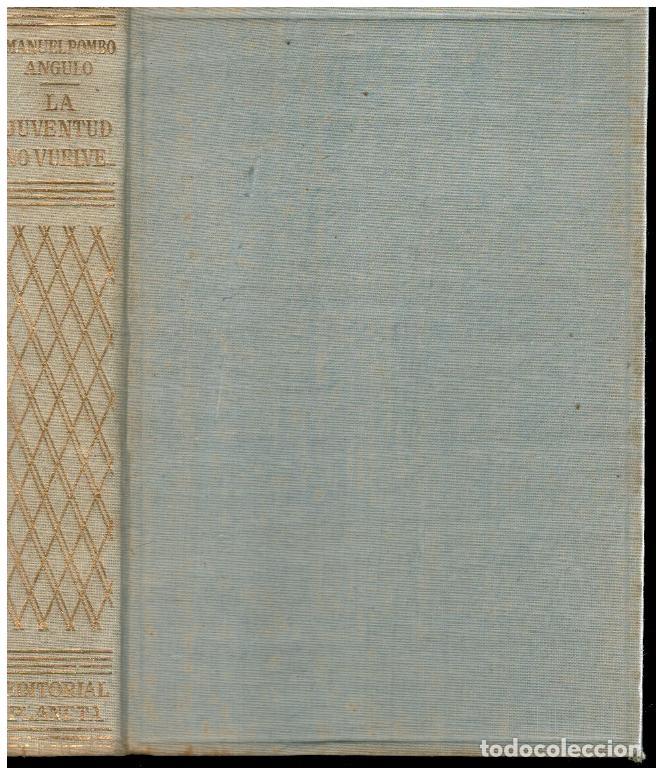 Libros: LA JUVENTUD NO VUELVE. 1&ordf; edici&oacute;n. - Foto 1