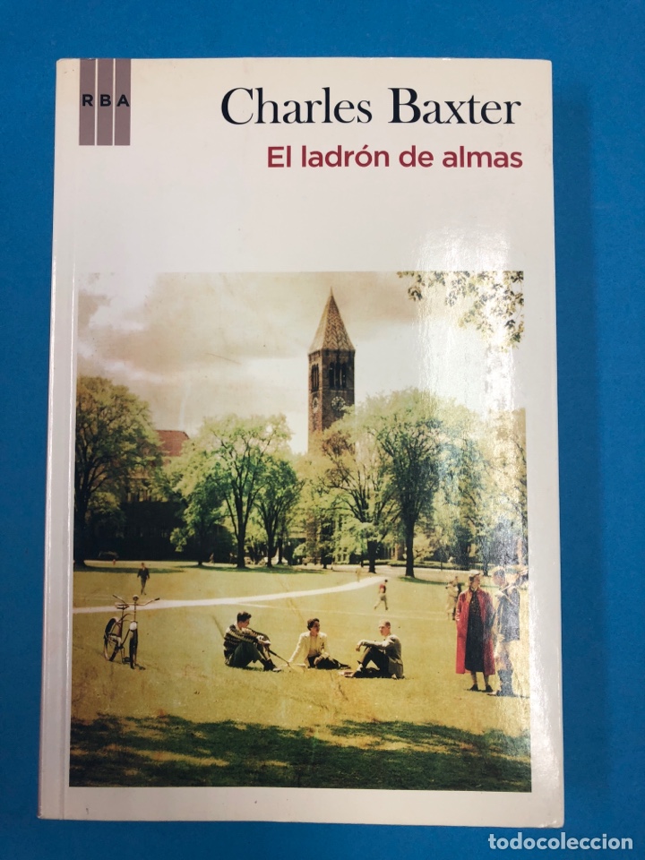 Libros: El ladr&oacute;n de almas - Charles Baxter - RBA - 1&ordf; edici&oacute;n 2010 - Foto 1