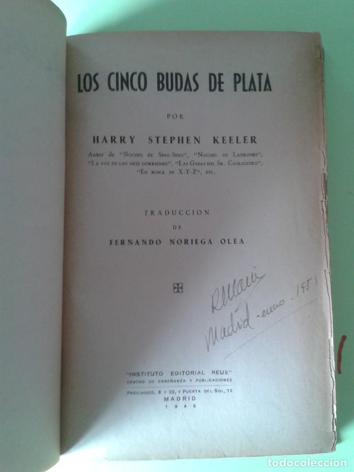 Libros: LOS CINCO BUDAS DE PLATA. Harry Stephen Keeler - Foto 4