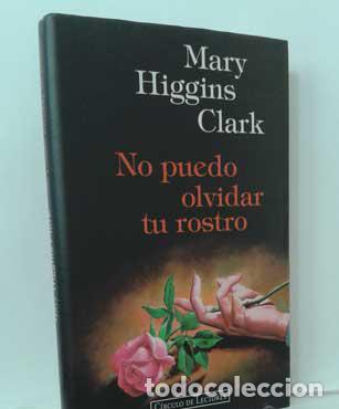 Libros: NO PUEDO OLVIDAR TU ROSTRO - HIGGINS CLARK, MARY - Foto 1