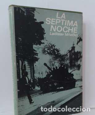 Libros: LA S&Eacute;PTIMA NOCHE - MNACKO, LADISLAV - Foto 1