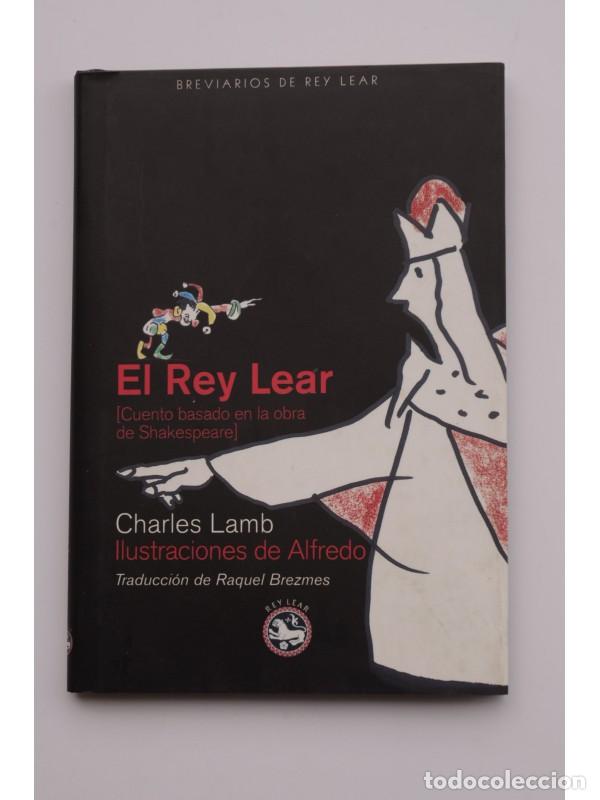 Libros: El rey Lear. Cuento basado en la obra de Shakespeare - LAMB, Charles - Foto 1