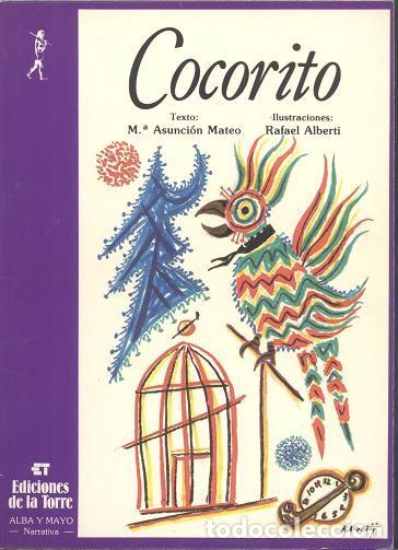Libros: COCORITO - M&ordf; ASUNCI&Oacute;N MATEO - RAFAEL ALBERTI - EDICIONES DE LA TORRE - Foto 1