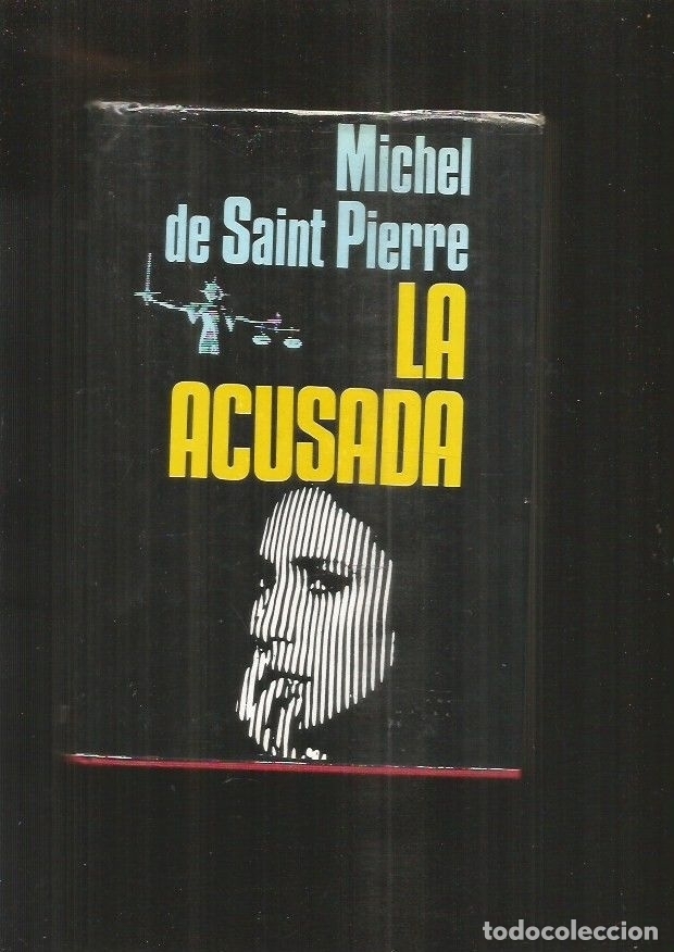 Libros: ACUSADA - LA - SAINT-PIERRE, MICHEL DE - Foto 2