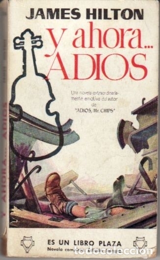 Libros: Y AHORA... ADIOS - HILTON, JAMES - Foto 2