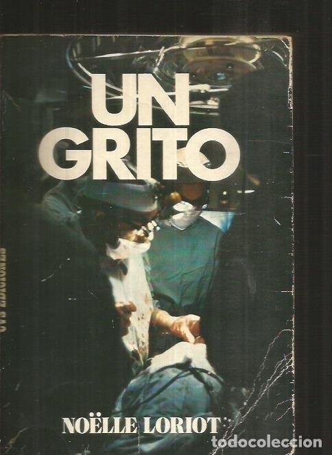 Libros: GRITO - UN - LORIOT, NOELLE - Foto 2