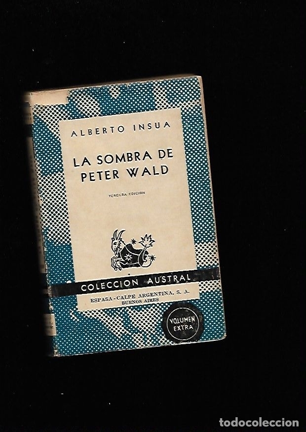 Libros: SOMBRA DE PETER WALD - LA - INSUA, ALBERTO - Foto 2