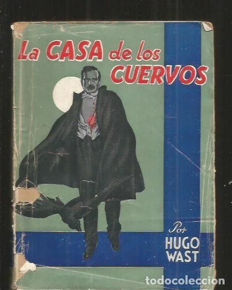 Libros: CASA DE LOS CUERVOS - LA - WAST, HUGO - Foto 2