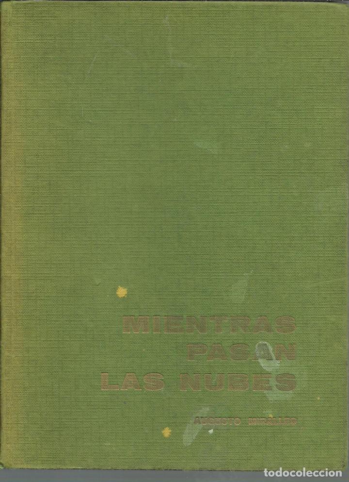 Libros: MIENTRAS PASAN LAS NUBES - AUGUSTO MIRALLES - Foto 1