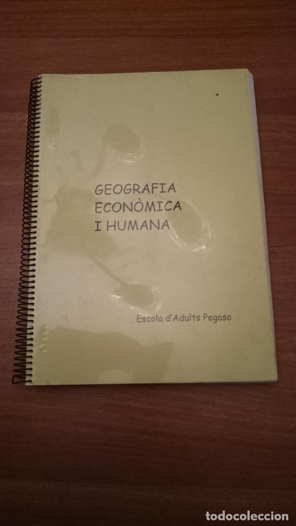 Libros: GEOGRAFIA ECONOMCA I HUMANA - ESCOLA D&acute;ADULTS PEGASO
