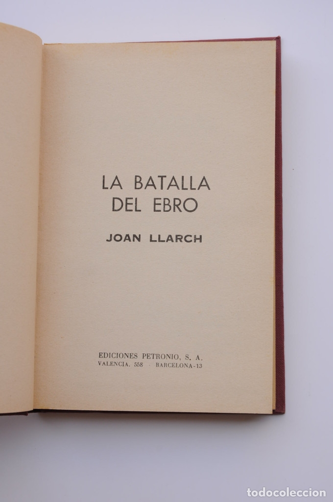 Libros: La Batalla del Ebro - LLARCH, Joan - Foto 2