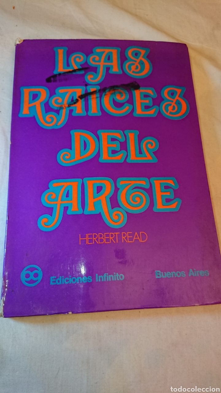 Libros: Las raices del arte / Herbert Read, 1971 - Foto 1