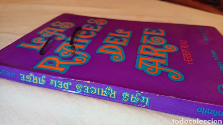 Libros: Las raices del arte / Herbert Read, 1971 - Foto 4