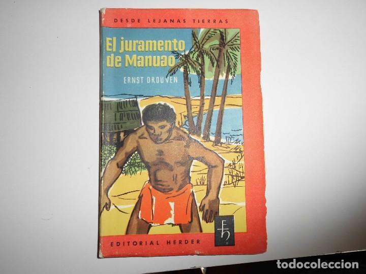 Libros: EL JURAMENTO DE MANUAO, EDITORIAL HERDER, ERNST DROUVEN - Foto 1