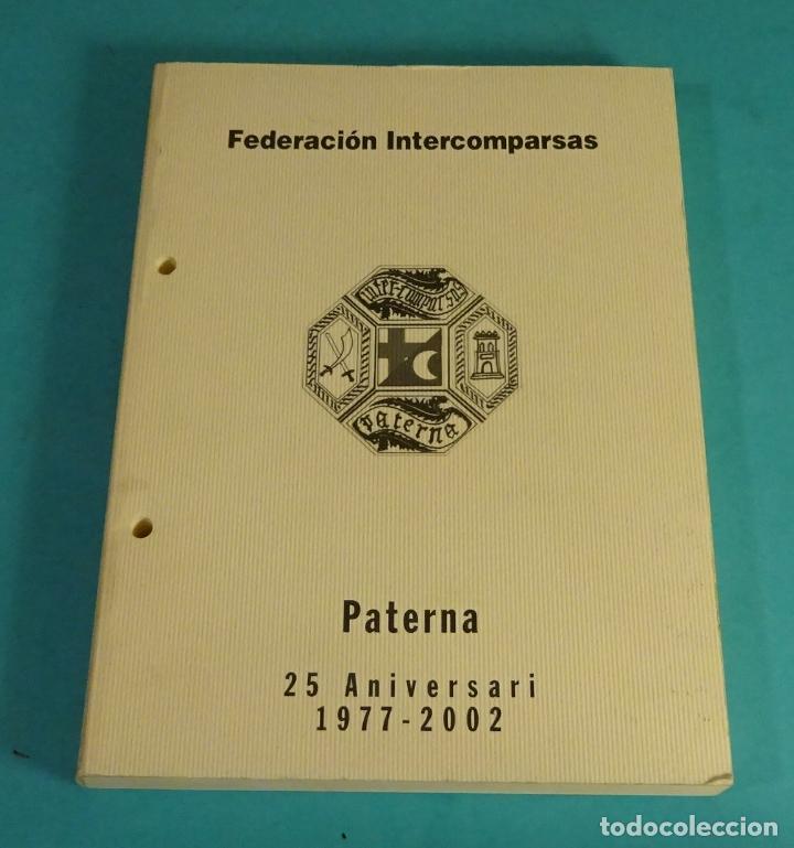 Libros: FEDERACI&Oacute;N INTERCOMPARSAS. PATERNA. 25 ANIVERSARI. 1977 - 2002. EDICI&Oacute;N LIMITADA Y NUMERADA - Foto 1