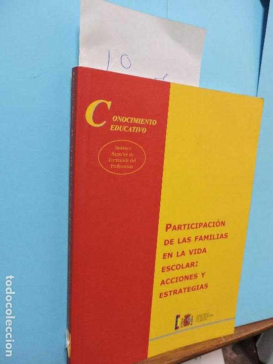 Livres: Participaci&oacute;n de las familias en la vida escolar: acciones y estrategias. Ed. Secretar&iacute;a General T&eacute;c