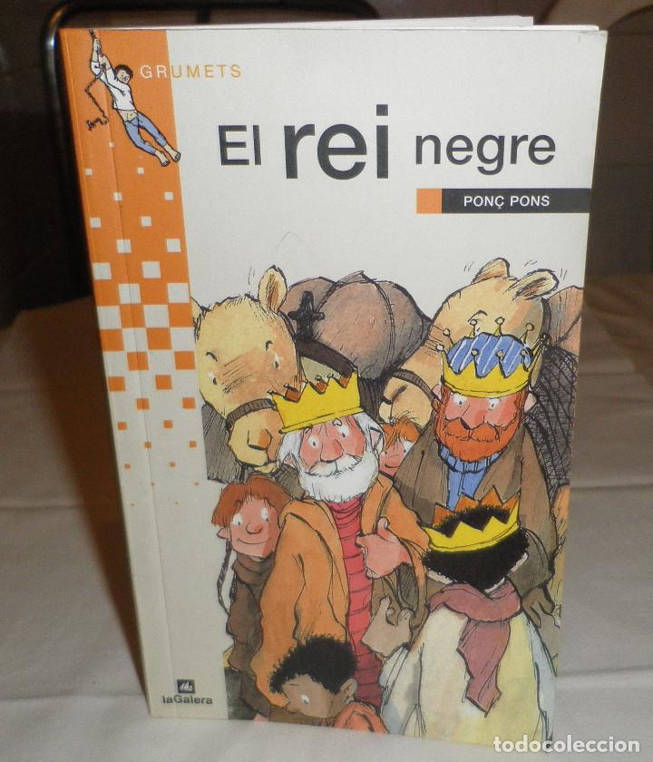 Libros: el rei negre  Pons Pons  La galera - Foto 1