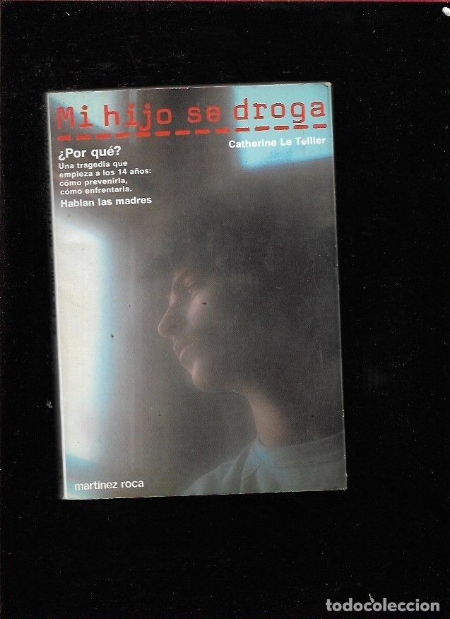 Libros: MI HIJO SE DROGA - TELLIER, CATHERINE LE - Foto 2