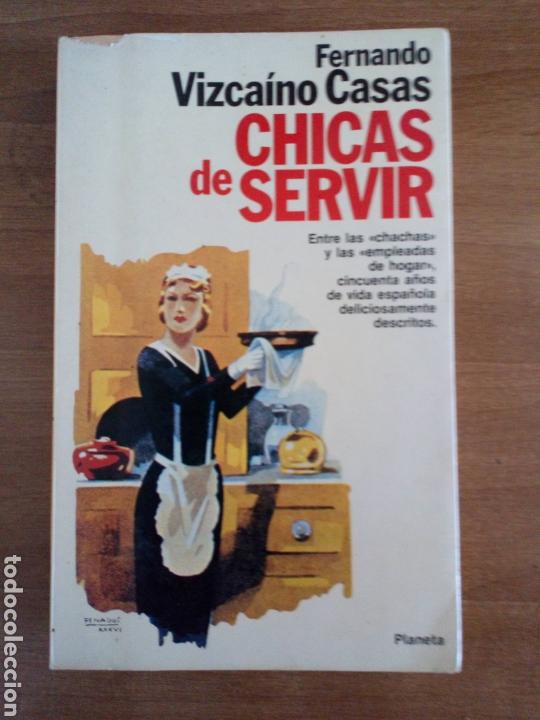 Libros: Chicas de servir Fernando Vizca&iacute;no Casas - Foto 1