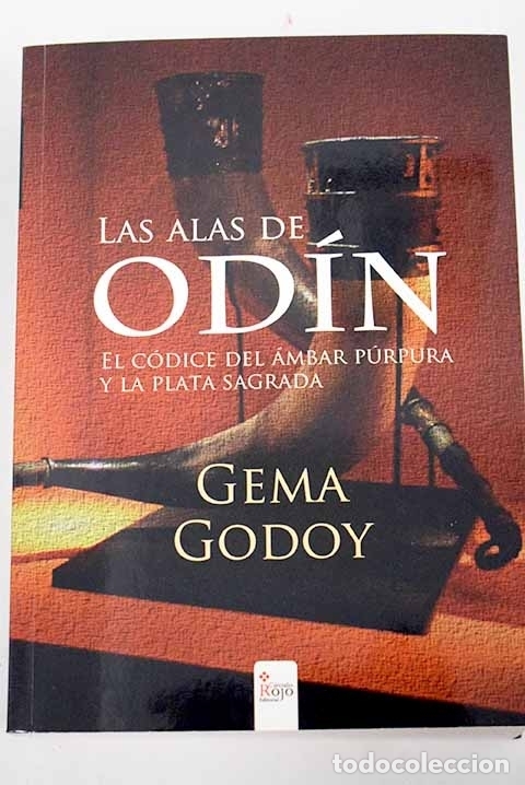 Libros: Las alas de Od&iacute;n: el c&oacute;dice del &aacute;mbar p&uacute;rpura y la plata sagrada.- Godoy, Gema