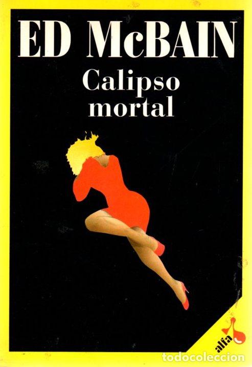 Libros: Calipso mortal - McBain, Ed - Foto 1