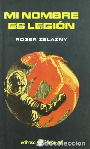 Libros: MI NOMBRE ES LEGI&Oacute;N - Zelazny,Roger - Foto 1