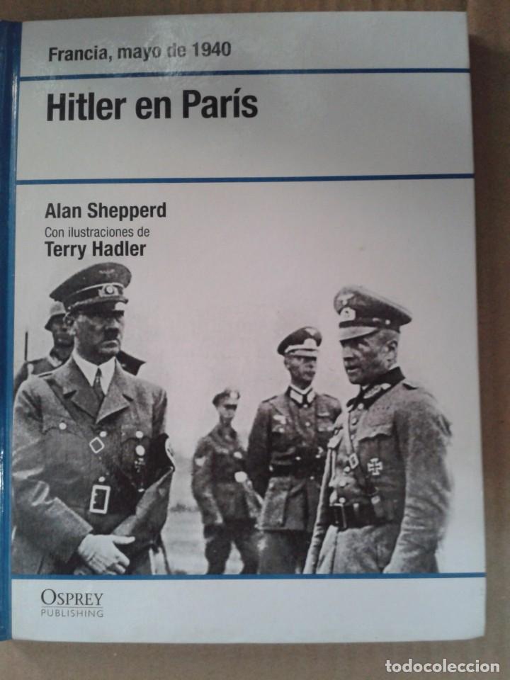 Libros: HITLER EN PARIS (ALAN SHEPPERD) OSPREY - Foto 1