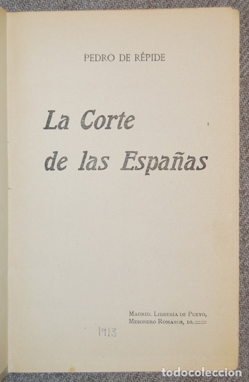 Libros: LA CORTE DE LAS ESPA&Ntilde;AS - REPIDE, Pedro de - Foto 1