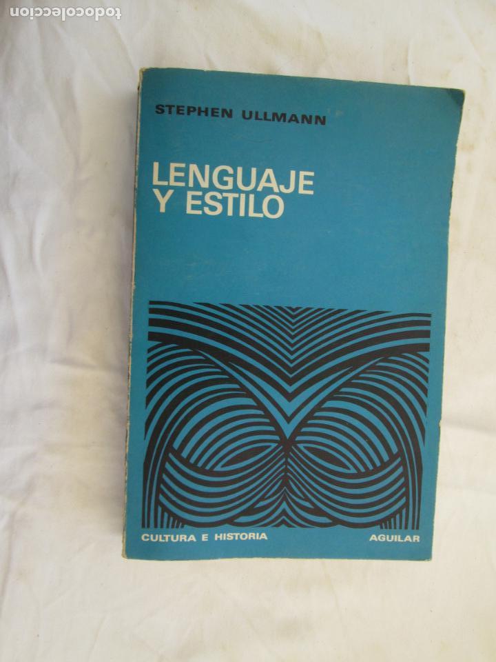 Libros: LENGUAJE Y ESTILO - STEPHEN ULLMANN -  ED. AGUILAR - Foto 1