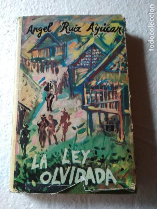 Libros: LA LEY OLVIDADA - ANGEL RUIZ AYUCAR - Foto 1