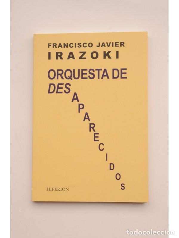 Libros: Orquesta de desaparecidos - IRAZOKI, Francisco Javier - Foto 1