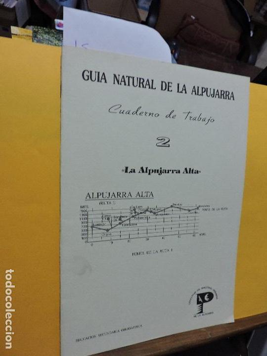 Livres: La Alpujarra Alta. Perfil de la ruta 1. Col. Gu&iacute;a Natural de la Alpujarra Cuaderno de Trabajo, 2.