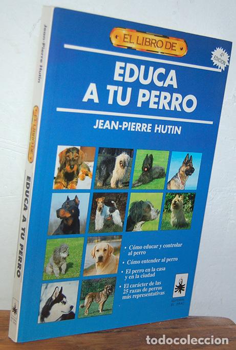 Libros: EDUCA A TU PERRO - JEAN-PIERRE HUTIN - Foto 1