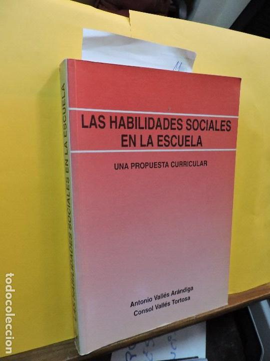 Livres: Las habilidades sociales en la escuela. Una propuesta curricular. VALL&Eacute;S AR&Aacute;NDIGA, A. VALL&Eacute;S TORTOSA
