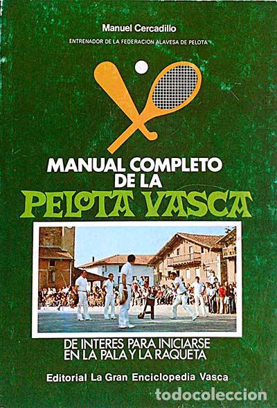 Libros: Manual completo de la pelota vasca - Manuel Cercadillo - Foto 1