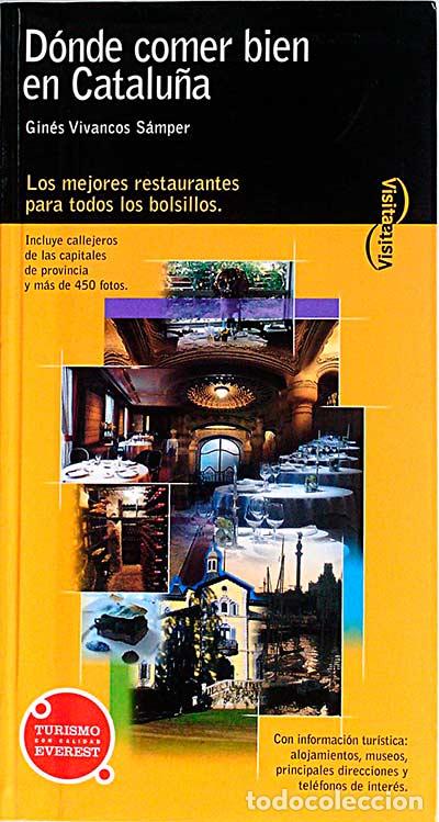 Libros: D&oacute;nde comer bien en Catalu&ntilde;a - Gin&eacute;s Vivancos S&aacute;mper - Foto 1