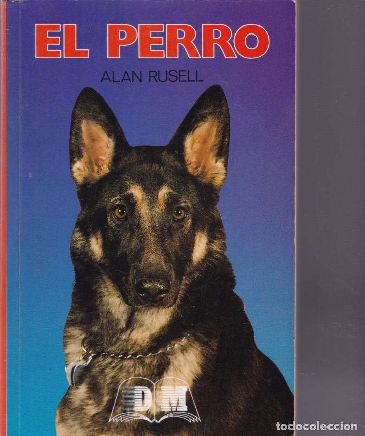 Libros: ALAN RUSELL - EL PERRO - EDITOTRS S.A. 1997 - Foto 1