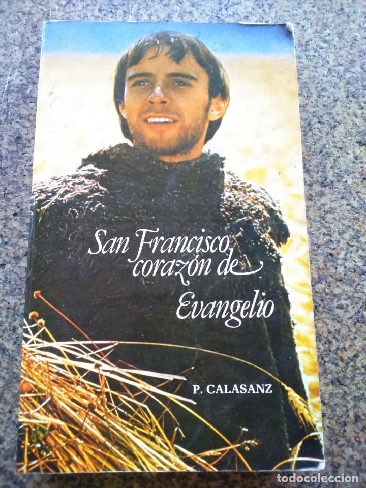 Libros: SAN FRANCISCO CORAZON DE EVANGELIO -- P. CALASANZ -- 1982 -- - Foto 1