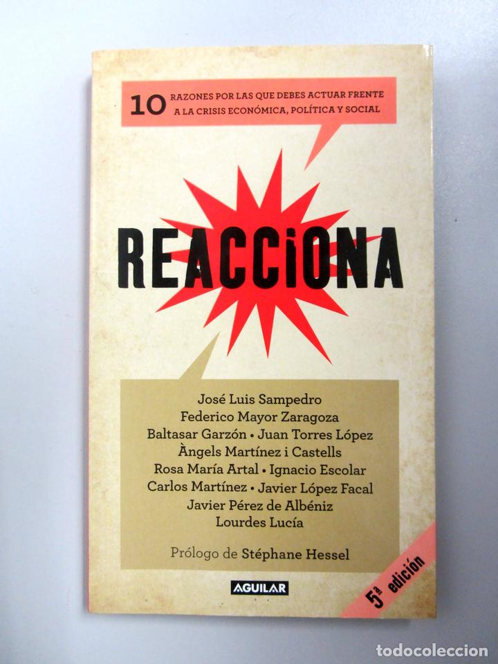 Livros em segunda m&atilde;o: Reacciona. 10 razones por las que debes actuar frente a la crisis econ&oacute;mica, pol&iacute;tica y social. Ed.