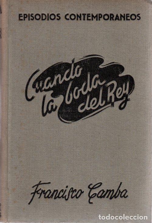 Libros: Cuando la boda del Rey - Camba, Francisco - Foto 1