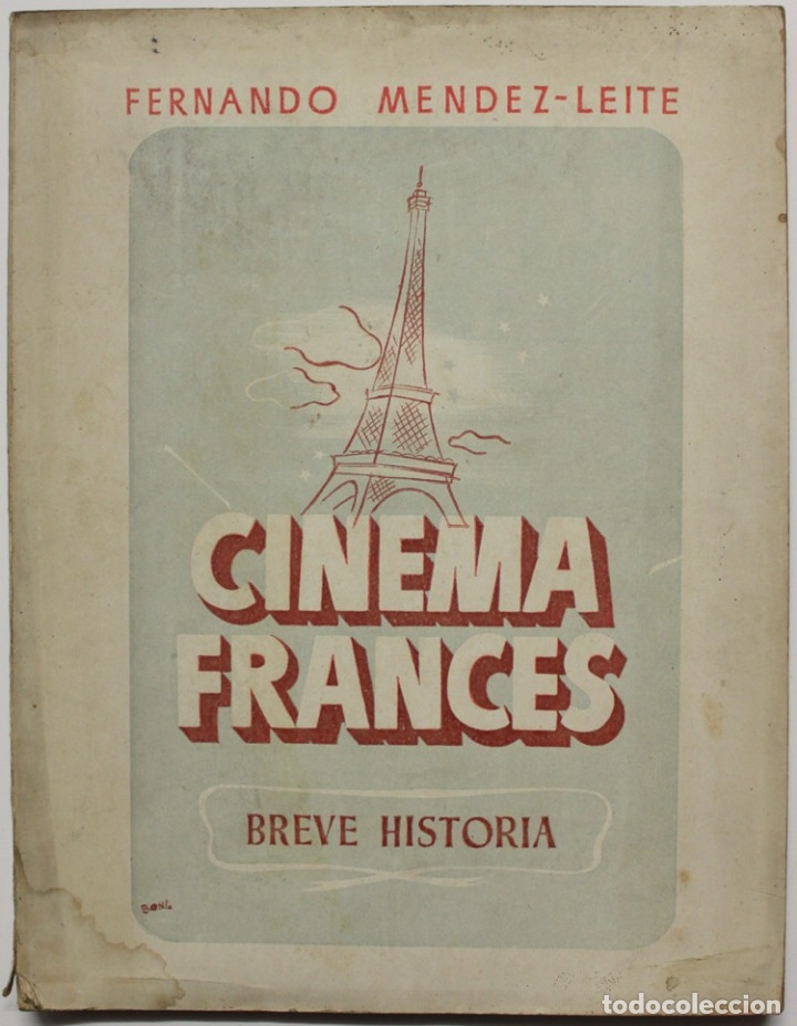 Libri di seconda mano: CINEMA FRANC&Eacute;S. Breve historial. - M&Eacute;NDEZ-LEITE, Fernando. - Madrid, 1942.