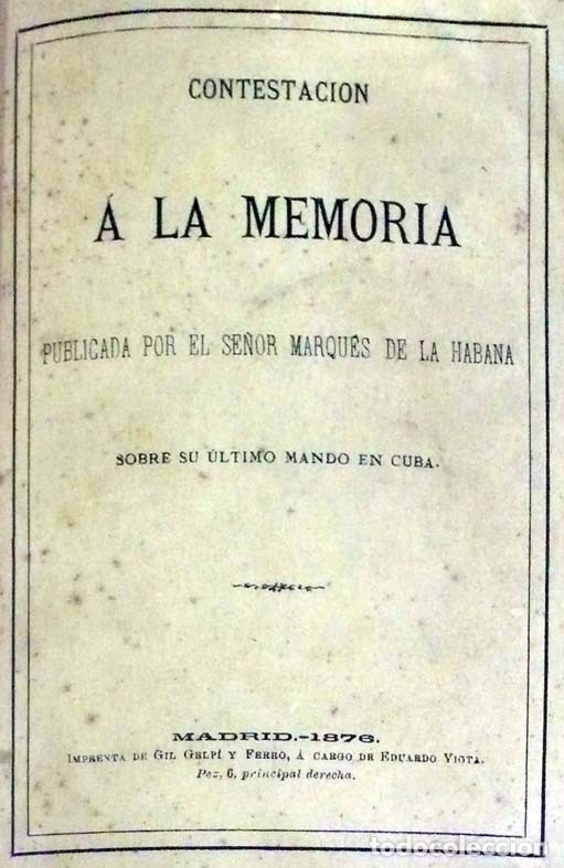 Livros em segunda m&atilde;o: CONTESTACI&Oacute;N A LA MEMORIA. Publicada por el Se&ntilde;or Marqu&eacute;s de la Habana sobre su &uacute;ltimo mando en Cuba