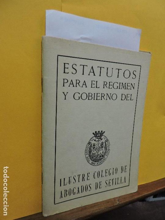Livres: Estatutos para el R&eacute;gimen y Gobierno del Ilustre Colegio de Abogados de Sevilla. Sevilla 1984