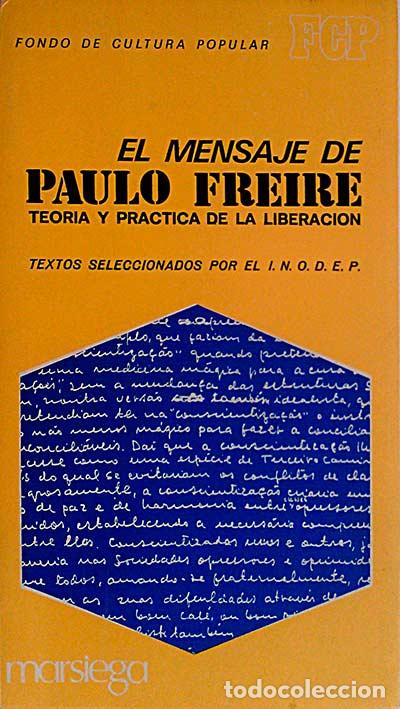 Libros: El mensaje de Paulo Freire - VVAA - Foto 1