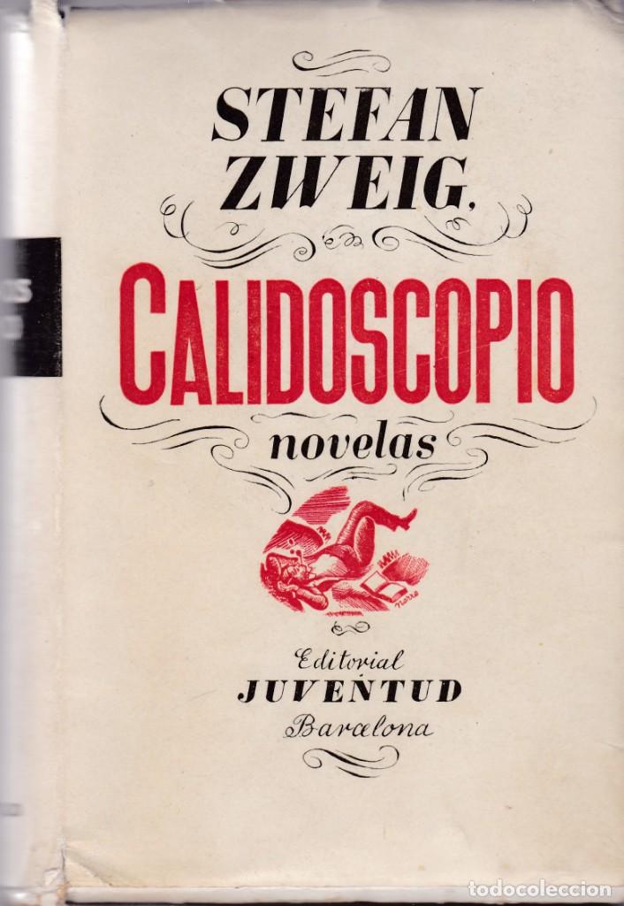 Libros: STEFAN ZWEIG - CALIDOSCOPIO - EDITORIAL JUVENTUD 1937 - Foto 1