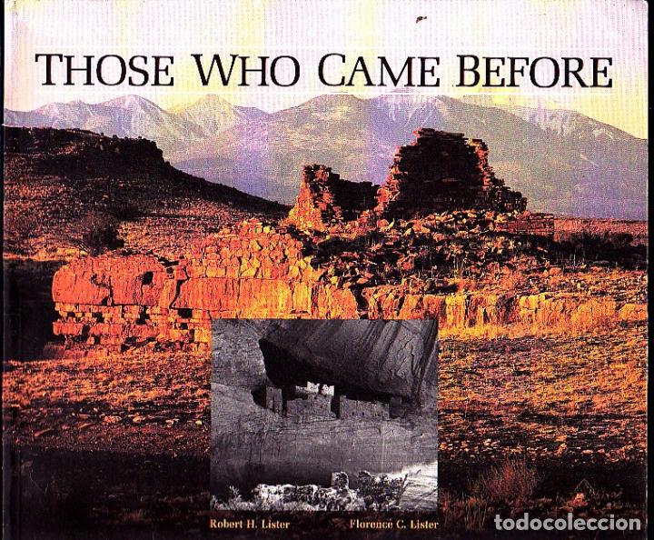 Libros: SOUTHWETERN ARCHEOLOGY IN THE NATIONAL PARK SYSTEM. THOSE WHO CAME BEFORE. - LISTER, Robert H. LISTE