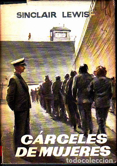 Libros: CARCELES DE MUJERES. - LEWIS, Sinclair. - Foto 1