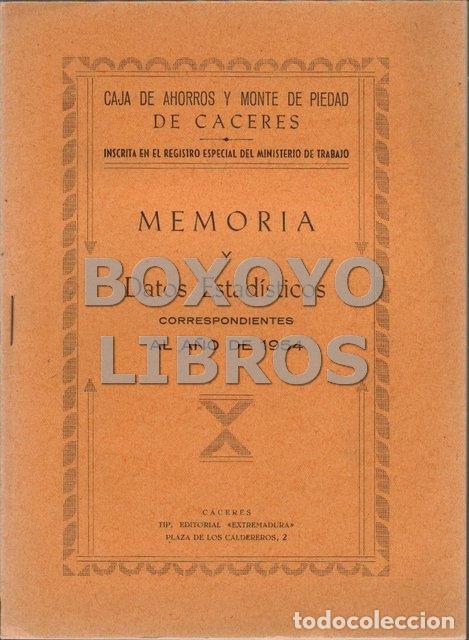 Libros: CAJA DE AHORROS Y MONTE DE PIEDAD DE CACERES. Memoria y datos estad&iacute;sticos correspondientes al a&ntilde;o 1