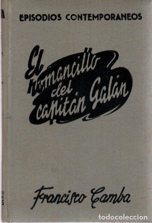 Libros: El romancillo del Capit&aacute;n Gal&aacute;n - Camba, Francisco - Foto 1